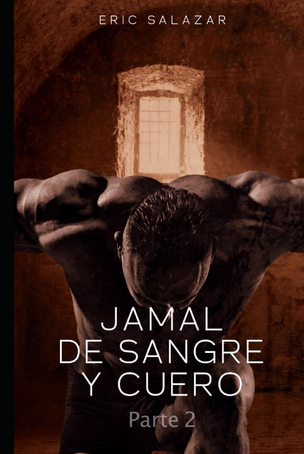 Jamal de sangre y cuero: Parte 2 (Trilogía Jamal)