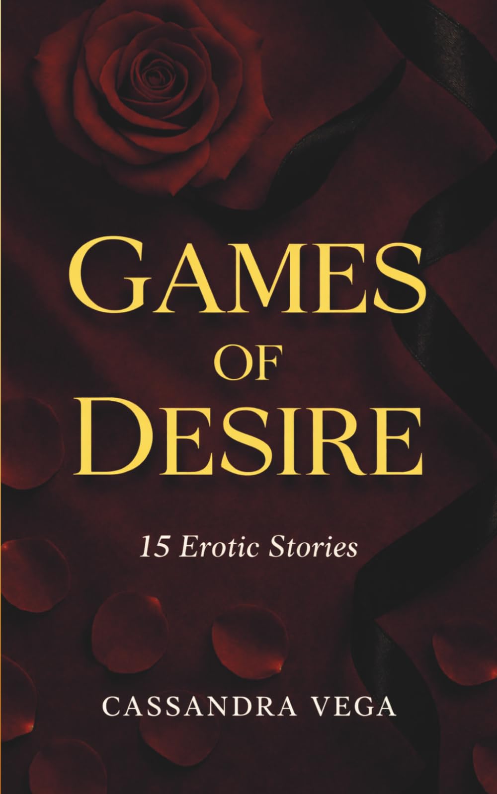 Games of Desire – Erotic Short Stories for Adults – An anthology featuring 15 erotic stories: A steamy erotic book with sensual sex stories – Inspiring erotica for women, men and couples