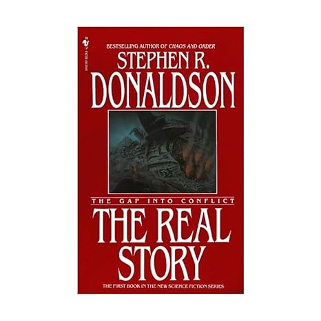 The Real Story: the Gap Into Conflict (Gap): Stephen R. Donaldson ...