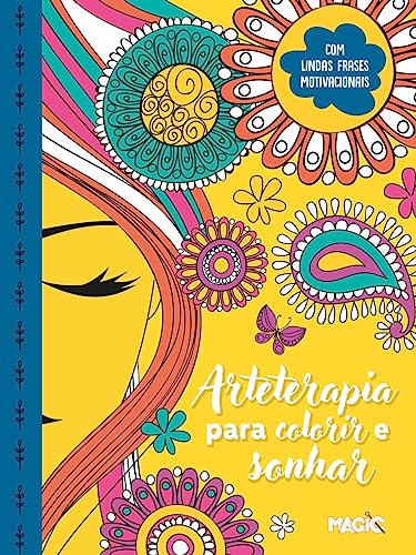 Arteterapia Para Colorir e Sonhar
