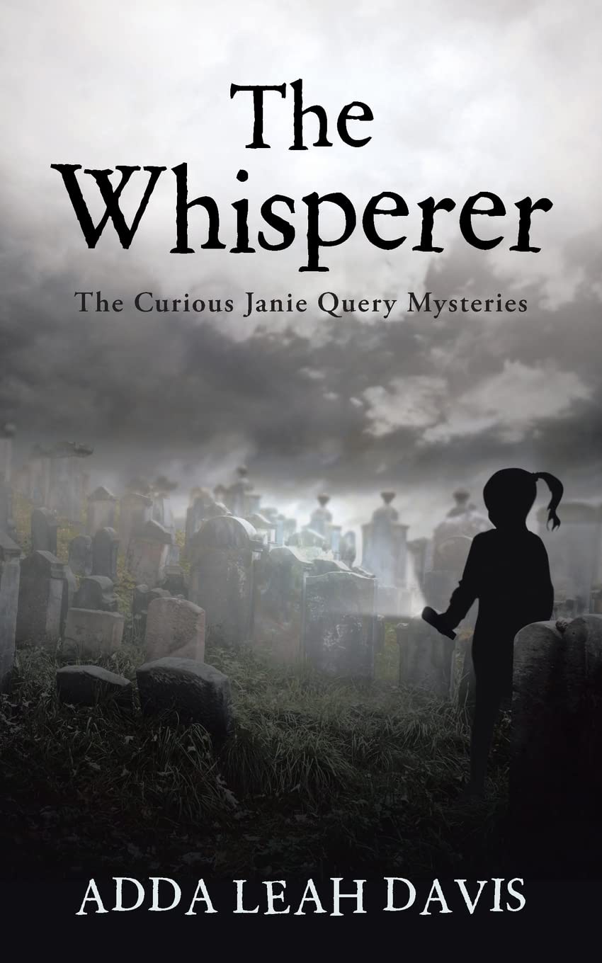 The Whisperer: The Curious Janie Query Mysteries