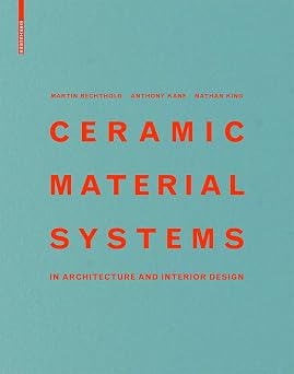 Ceramic Material Systems in Architecture and Interior Design