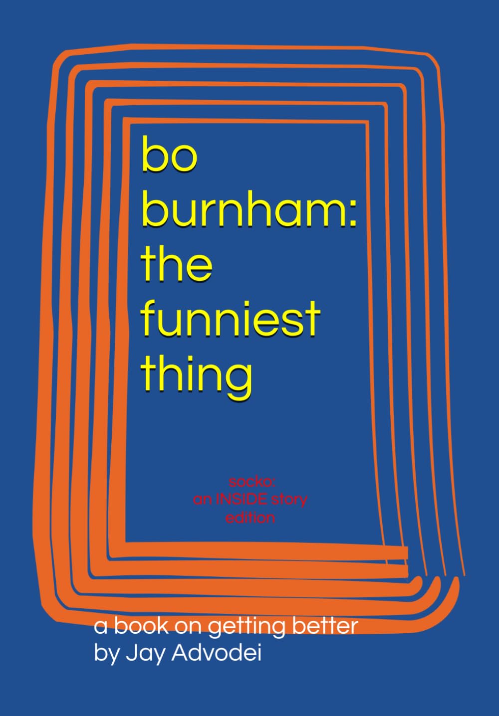 bo burnham: the funniest thing: Socko: An INSIDE Story Edition