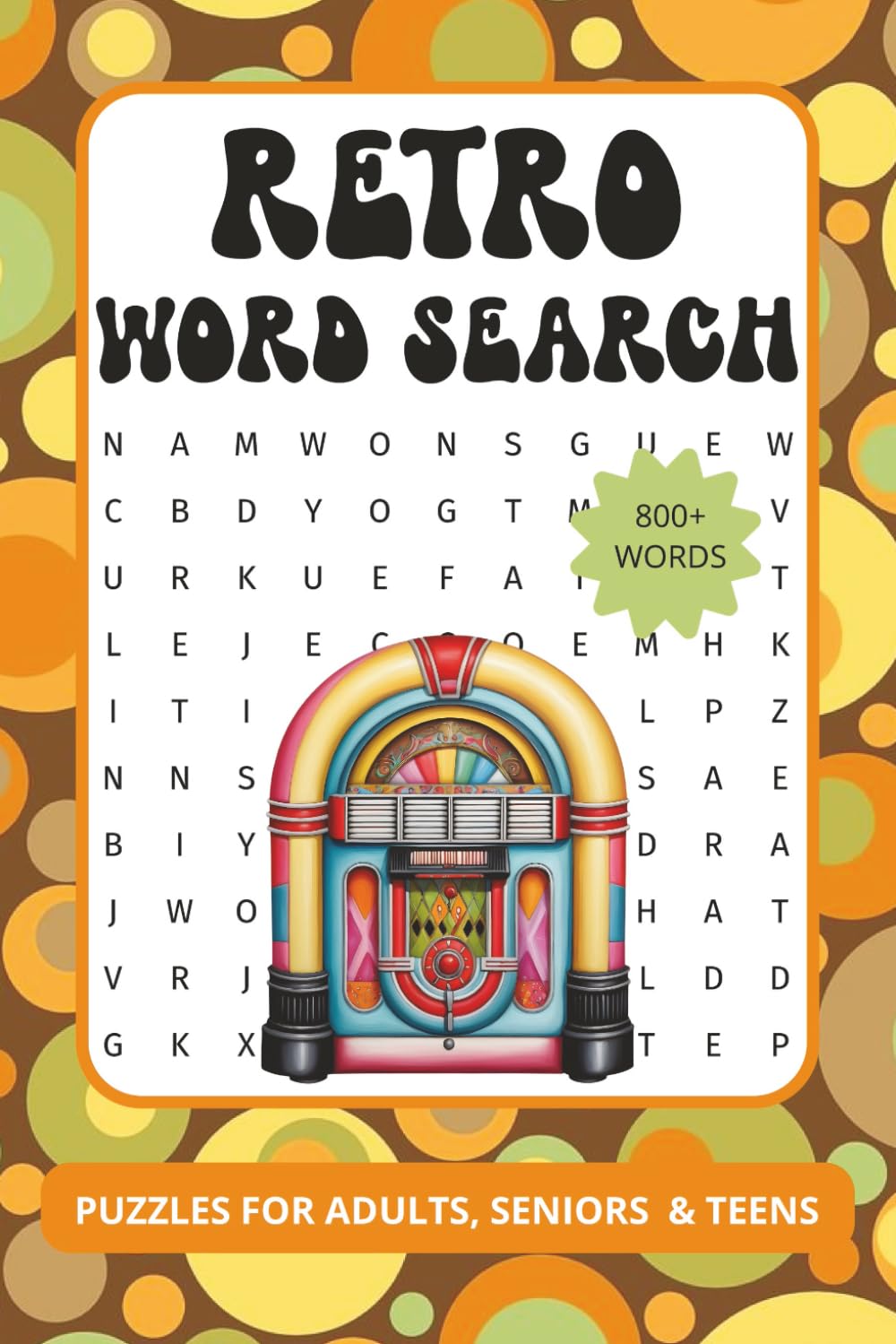 Retro Word Search Puzzle Book: Word Searches with Easy to Read Print about Retro, Vintage, 1960s, 1970s 1980s and more | 6x9 inches, 110 pages | 50+ ... (The Ultimate Word Search Collection)