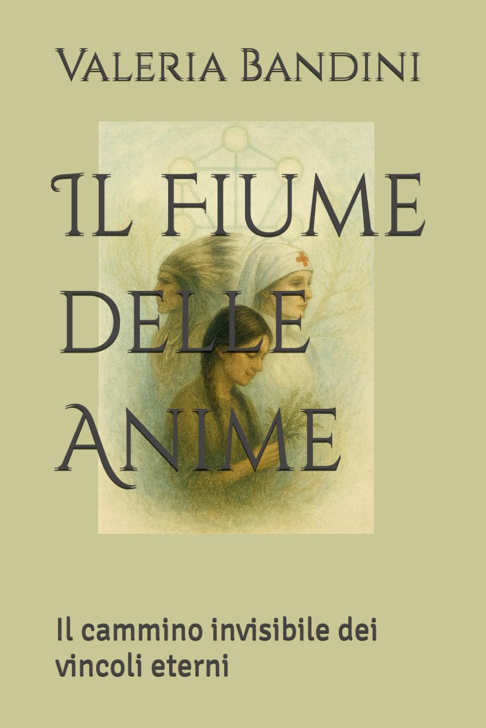 Il Fiume delle Anime: Il cammino invisibile dei vincoli eterni: 2 (Espiritualidad aplicada)