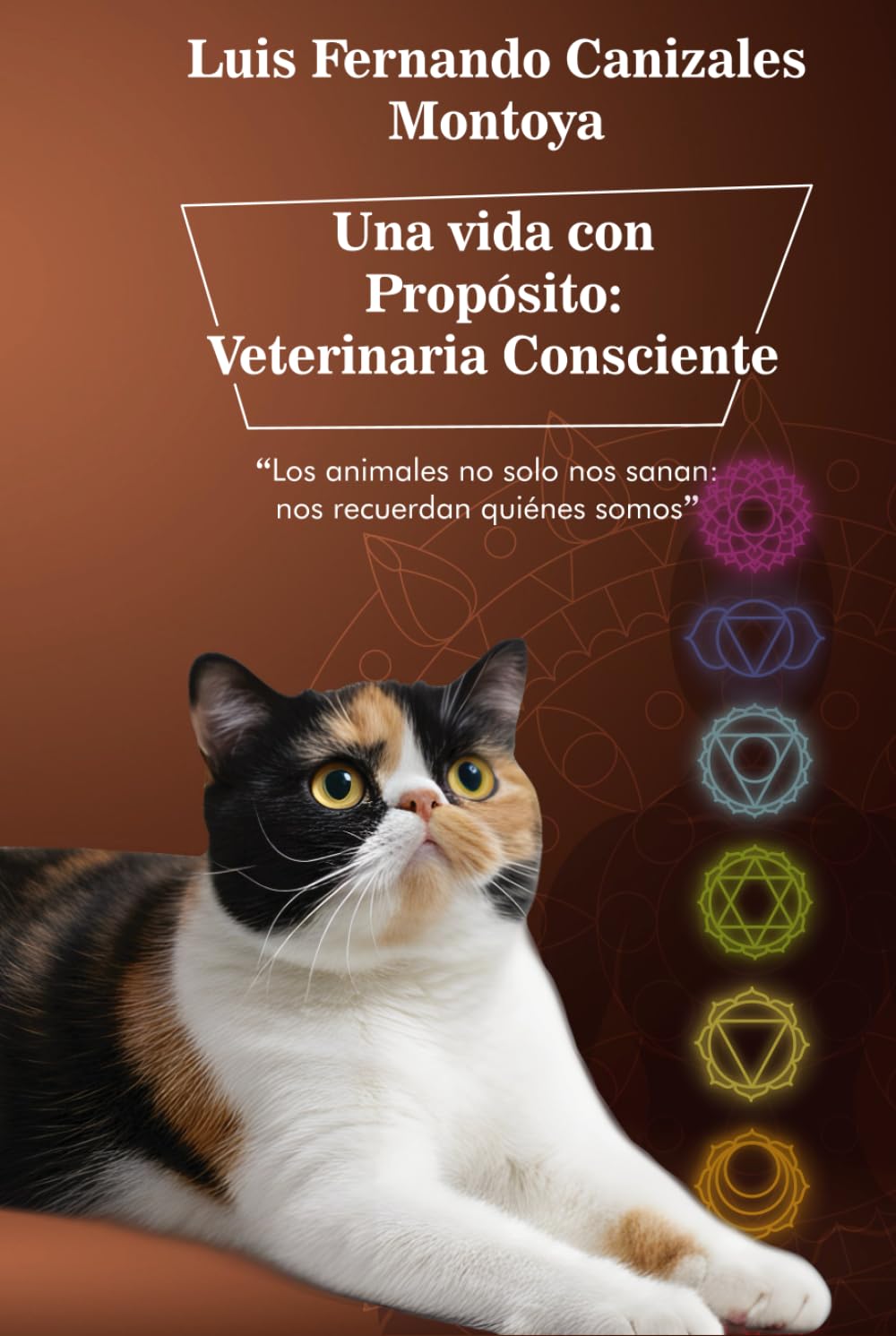 Una Vida con Propósito: Veterinaria Consciente