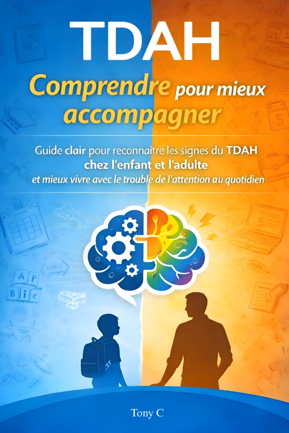 TDAH: Comprendre pour mieux accompagner