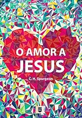 Capa de Amor a Jesus, por C. H. Spurgeon
