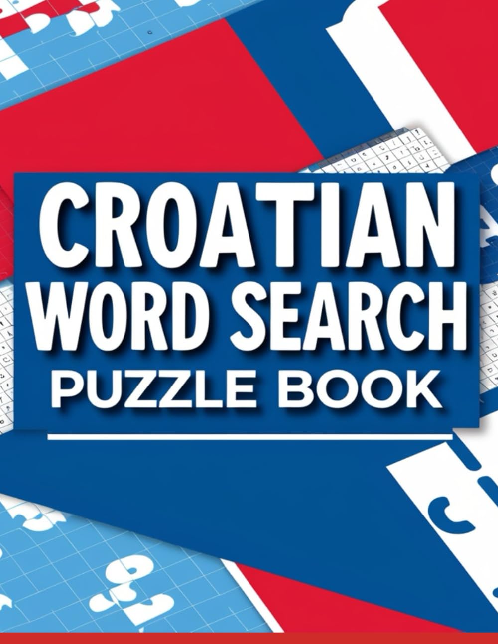 Croatian Word Search Puzzle Book: Fun Puzzles to Boost Your Brainpower & Learn Croatian Words
