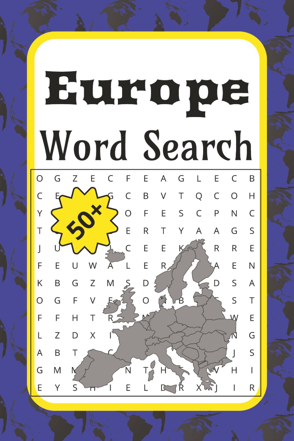 Europe Word Search: Europe Word Search: Learn, Explore, and Relax | 50+ North America Word Searches Featuring Geography, Animals, Cities, and Famous Landmarks for Hours of Fun | Continent Word Search