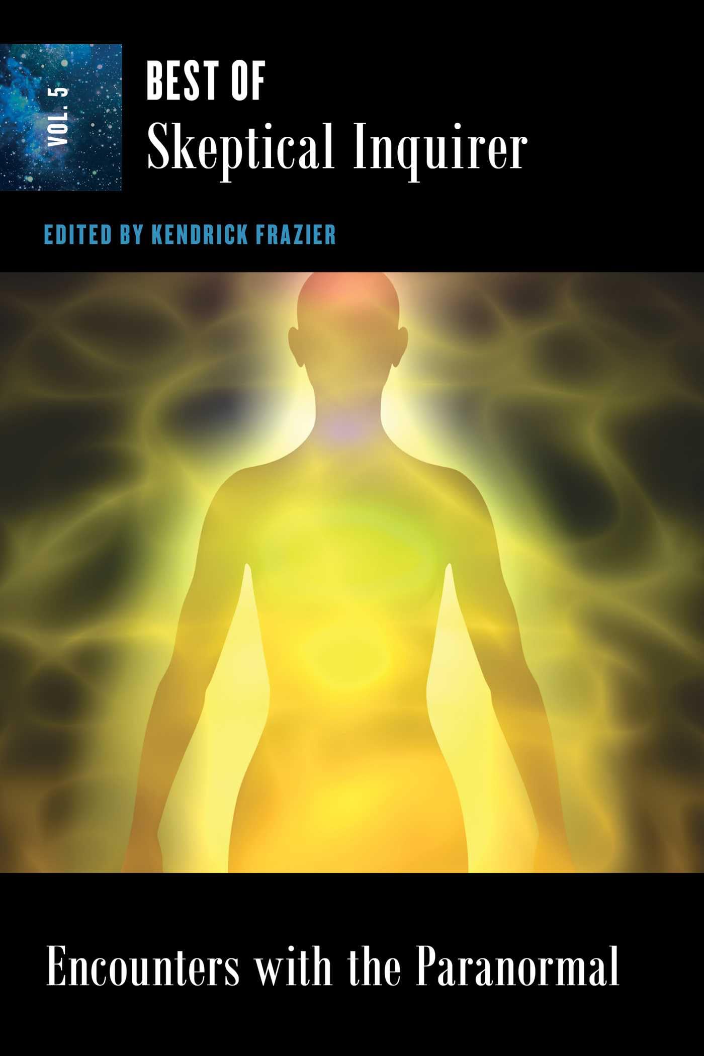 Encounters With the Paranormal: Best of Skeptical Inquirer by Frazier New+-