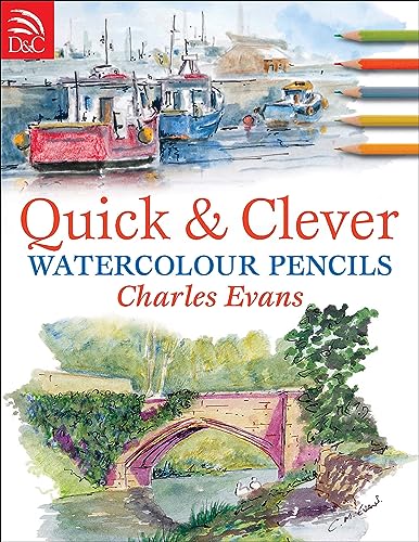Cover of Quick & Clever Watercolour Pencils