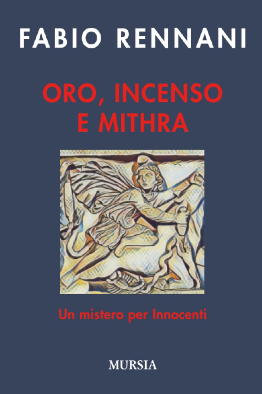 Oro, incenso e Mithra: Un mistero per Innocenti (Crime & Thriller)