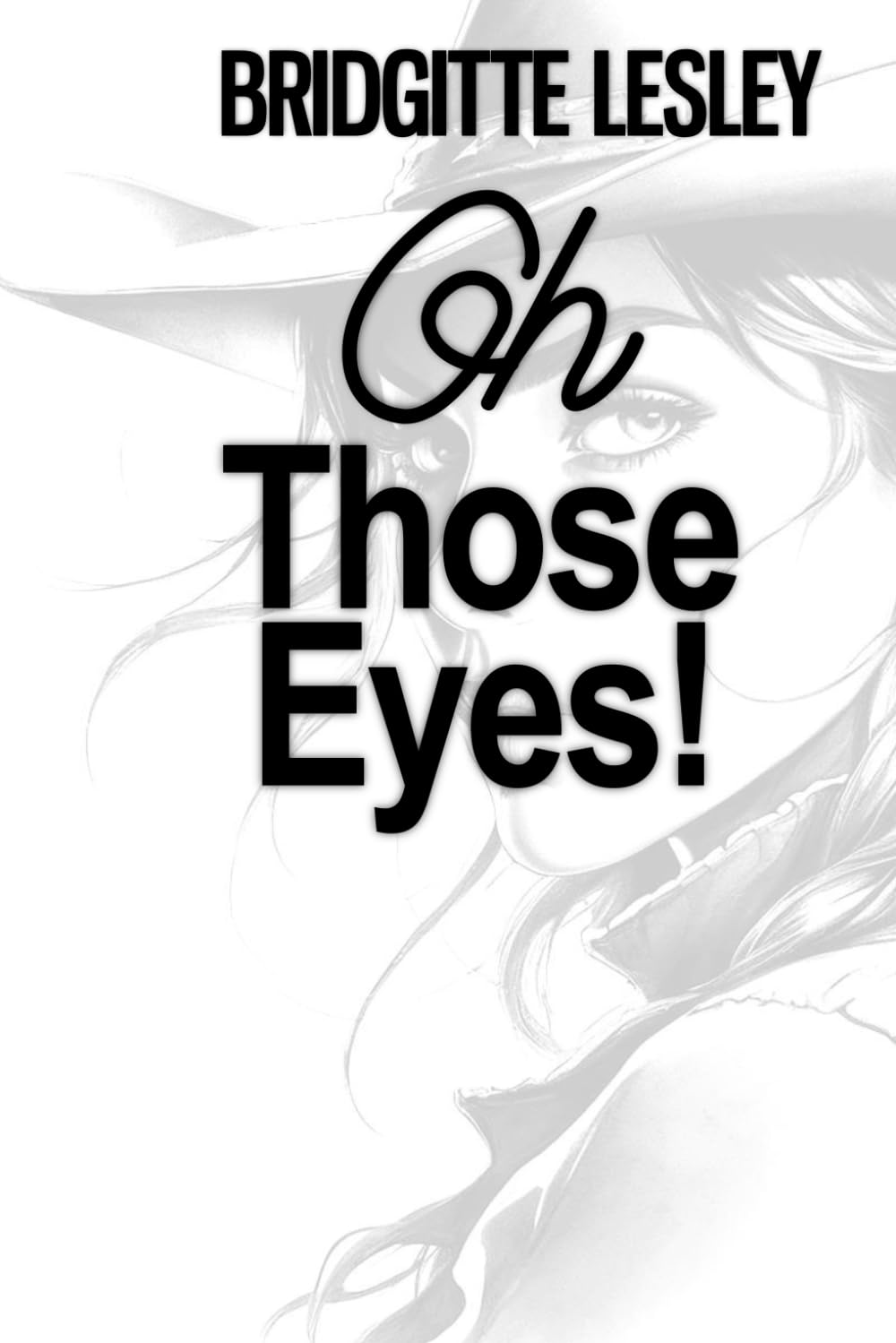 Oh Those Eyes!
