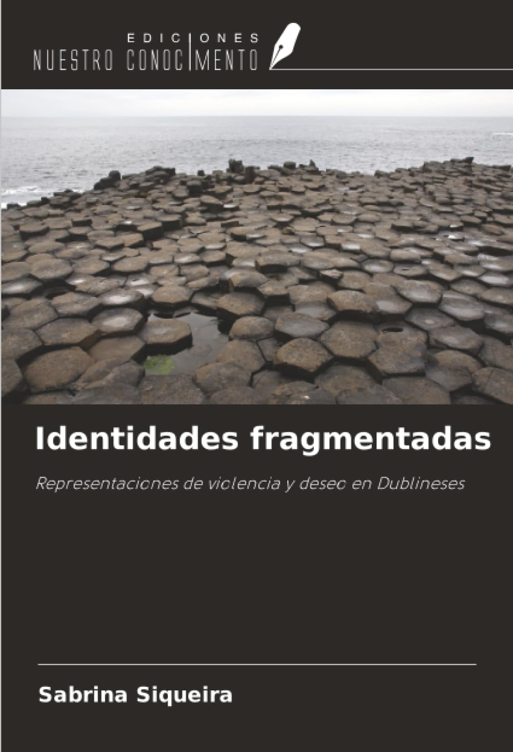 Identidades fragmentadas: Representaciones de violencia y deseo en Dublineses