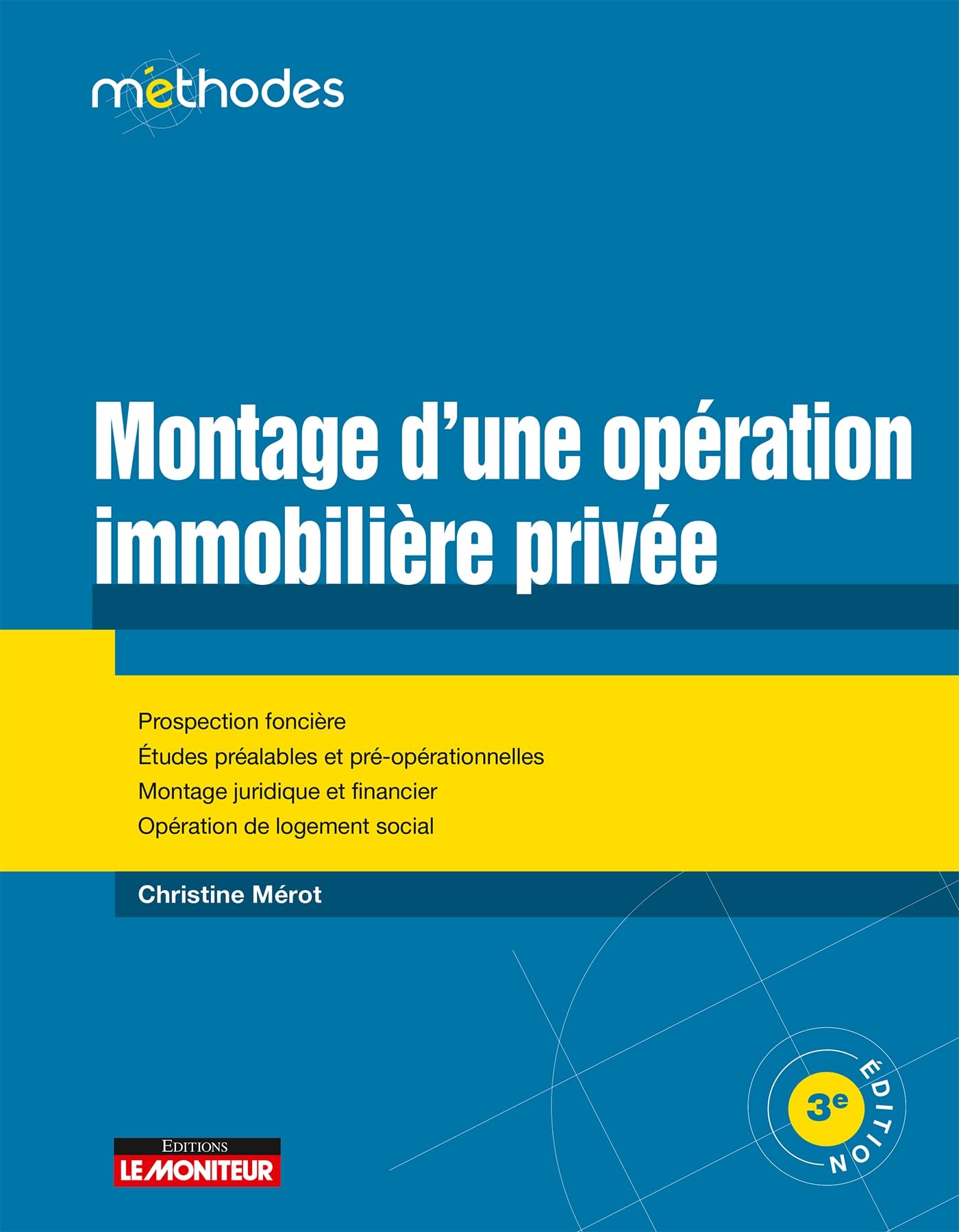 Montage d'opération immobilière privée pour réussir vos études pré-opérationnelles