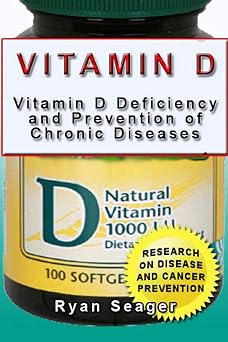 Vitamin D Vitamin D Deficiency and Prevention of Chronic Diseases