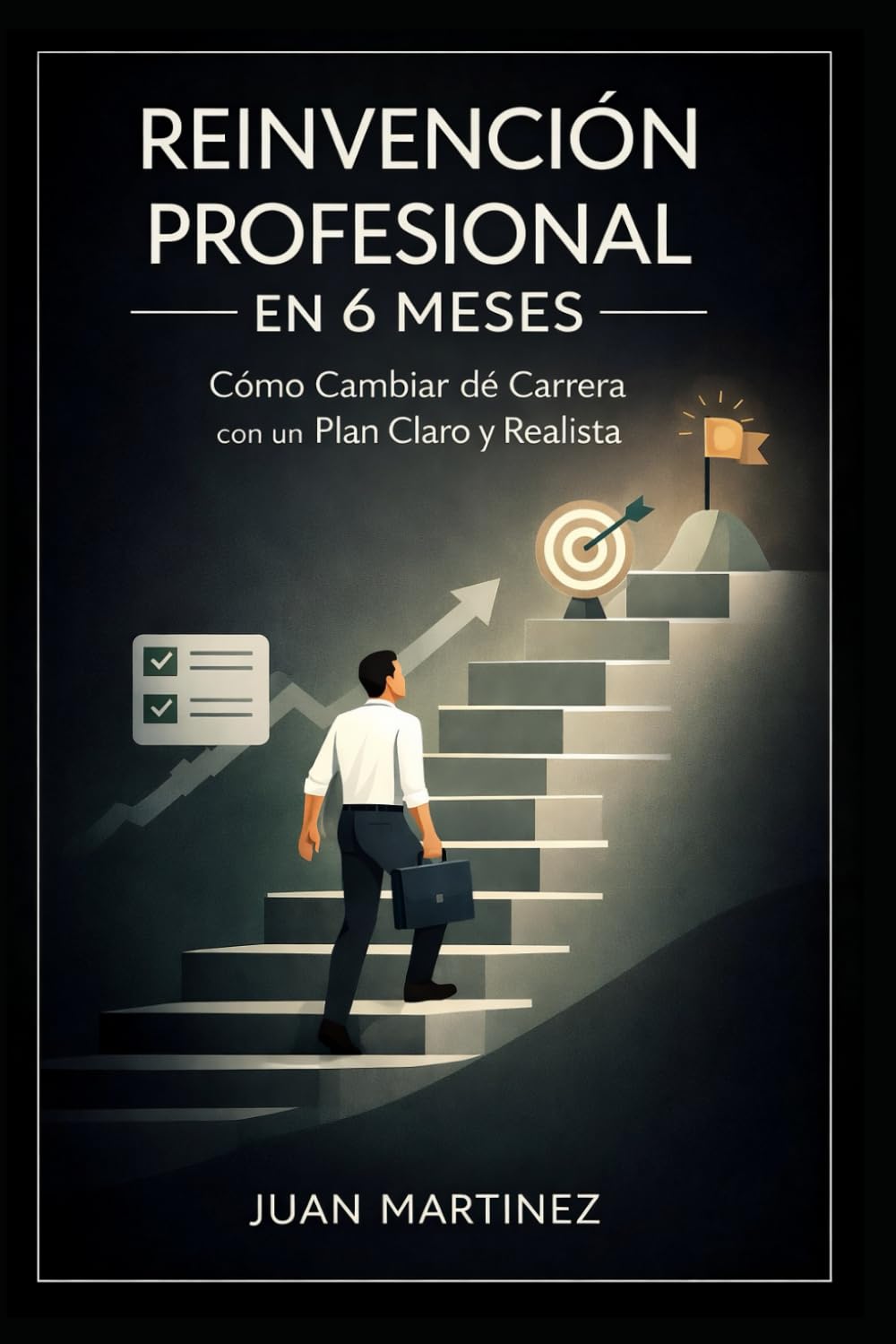 Reinvención Profesional en 6 Meses: Cómo Cambiar de Carrera con un Plan Claro y Realista