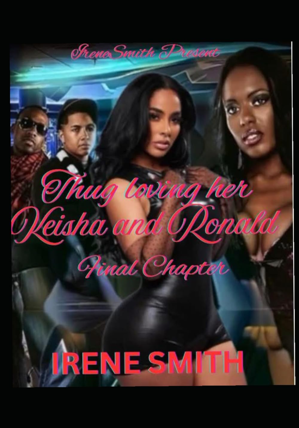 thug loving her: the final chapter