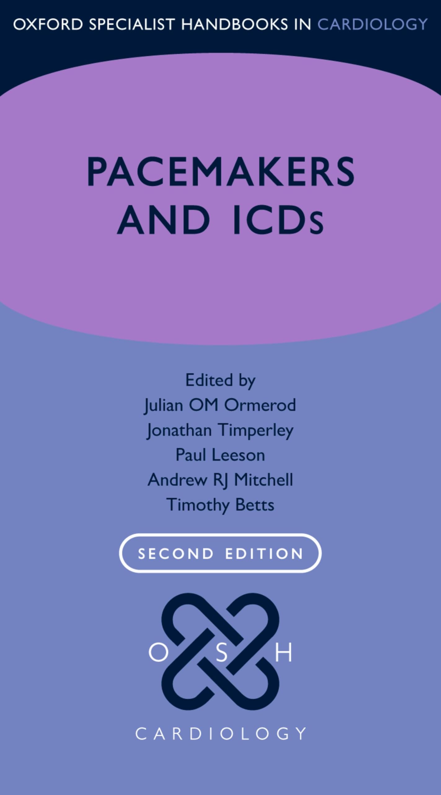 Pacemakers and ICDs (Oxford Specialist Handbooks in Cardiology)