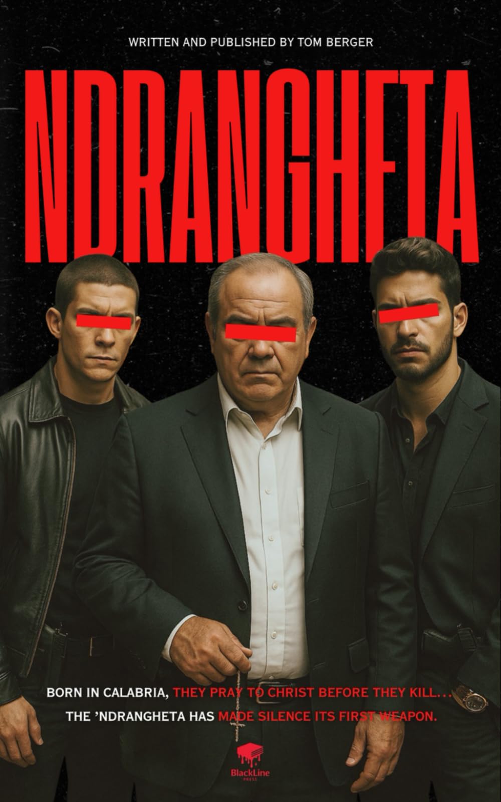 Ndrangheta — Inside Mafia Underworld: Cocaine, Berettas, and Omertà: Dive into Italy’s Organized Crime (Inside the Underworld)