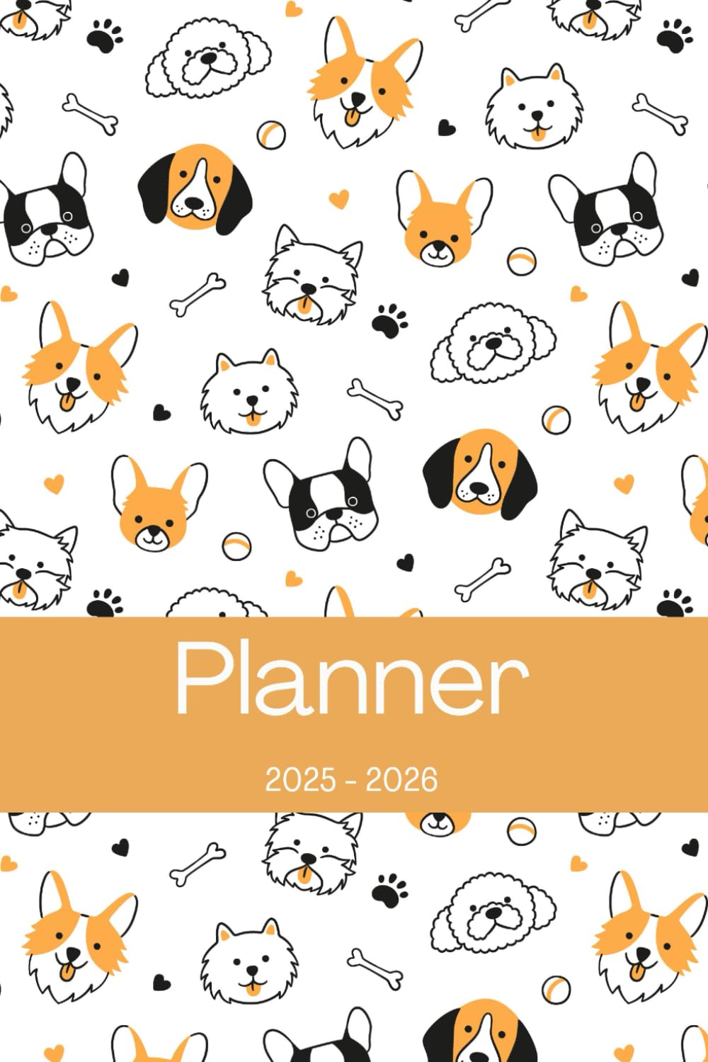 Planner 2025-2026: Agenda for Dog Lovers, Gift for Fur Mama, Daddy, Veterinarian, Veterinary Student, Calendar Weekly and Monthly View