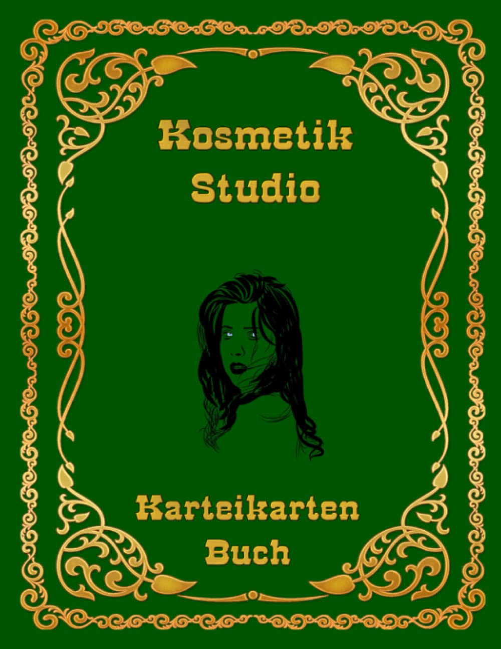 Karteikarten Buch Kosmetikstudio Karteikartenbuch 100 Seiten A4 Mobiler Beauty Salon Schönheitssalon Kosmetikerin Kundenkarteikarten als Taschenbuch ... Grün Notizbuch (German Edition)