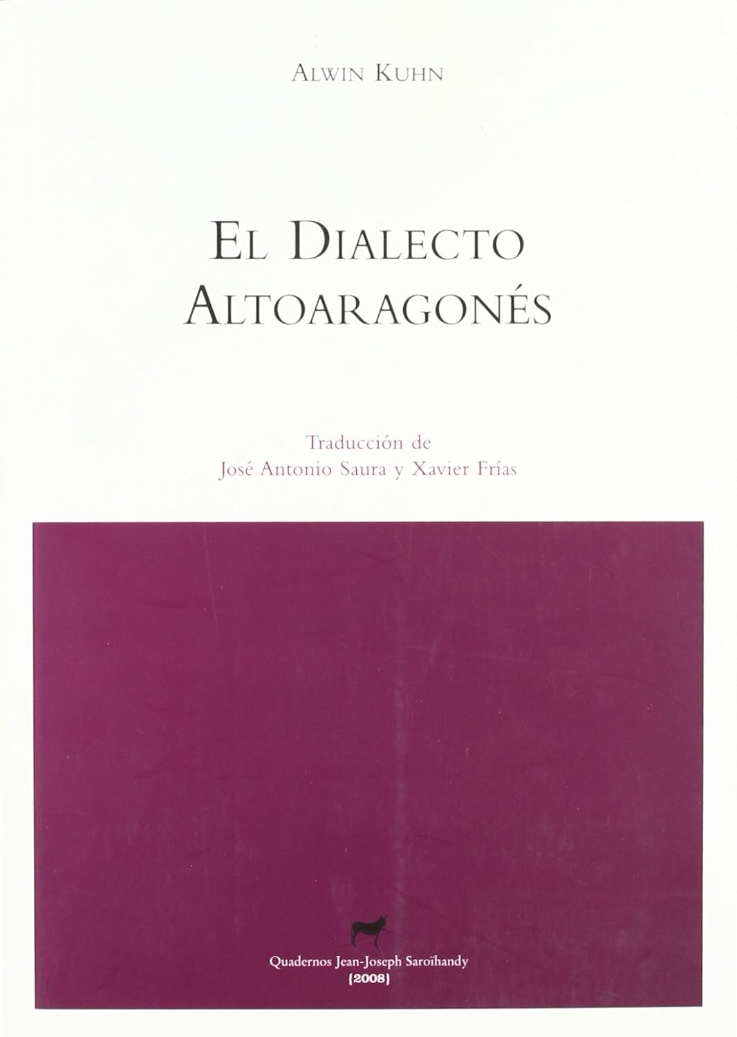Amazon.com: El dialecto altoaragonés: 9788492521531: Kuhn, Alwin: Books