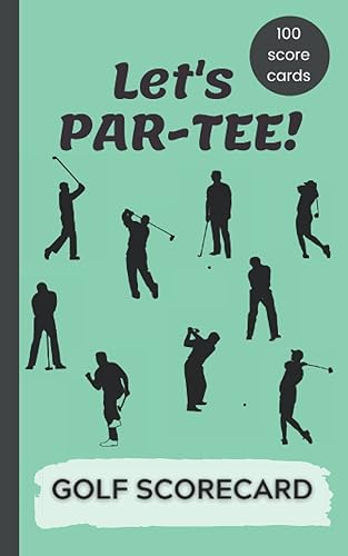 Golf Scorecard: Let's PAR-TEE!: 100 Sheet Golf Scorecard Book to Log and Track Game Stats