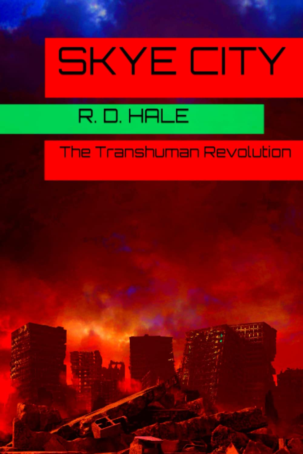 Skye City: The Transhuman Revolution Paperback – Import, 14 November 2016