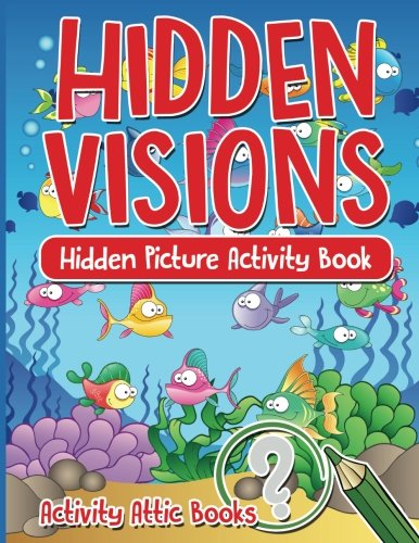 Hidden Visions: Hidden Picture Activity Book