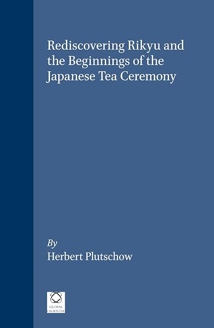 Portada de Rediscovering Rikyu and the Beginnings of the Japanese Tea Ceremony: 5