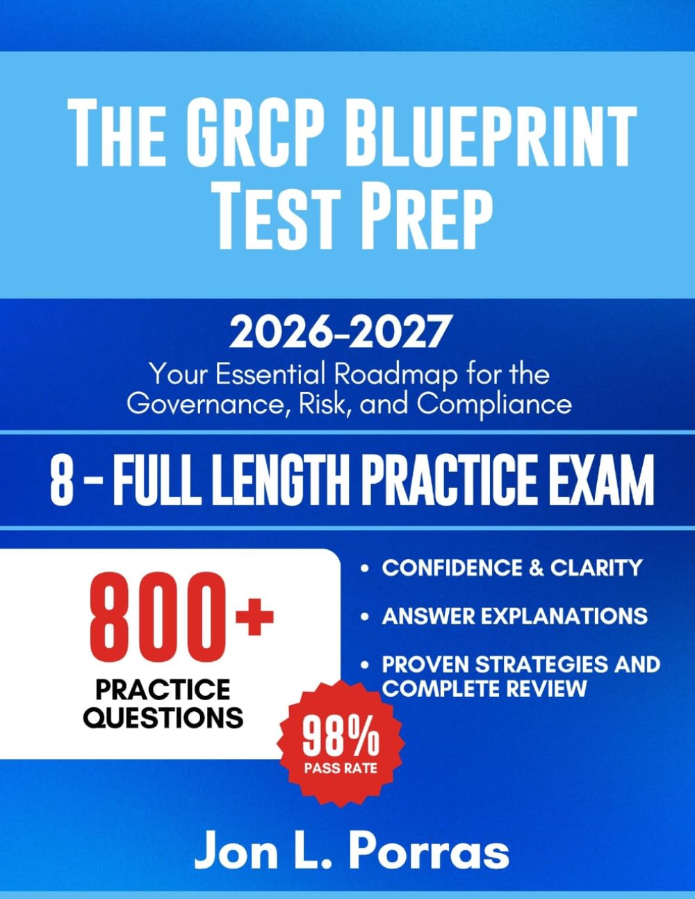 The GRCP Blueprint Test Prep 2026-2027: Your Essential Roadmap for the Governance, Risk, and Compliance Professional Exam