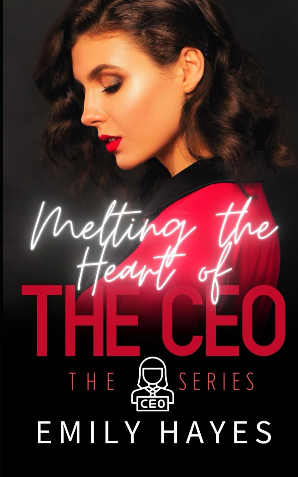 Melting the Heart of the CEO: A Lesbian/Sapphic CEO Romance (CEO Series)