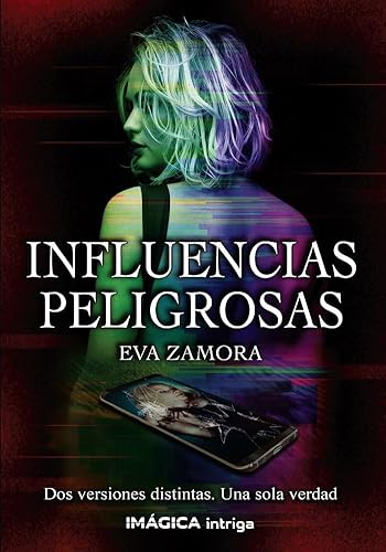 Influencias peligrosas (Imágica Intriga)
