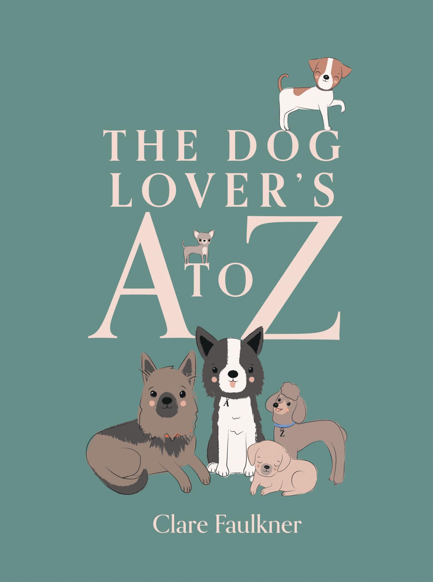 The Dog Lover's A to Z By Faulkner, Clare Clare Faulkner,