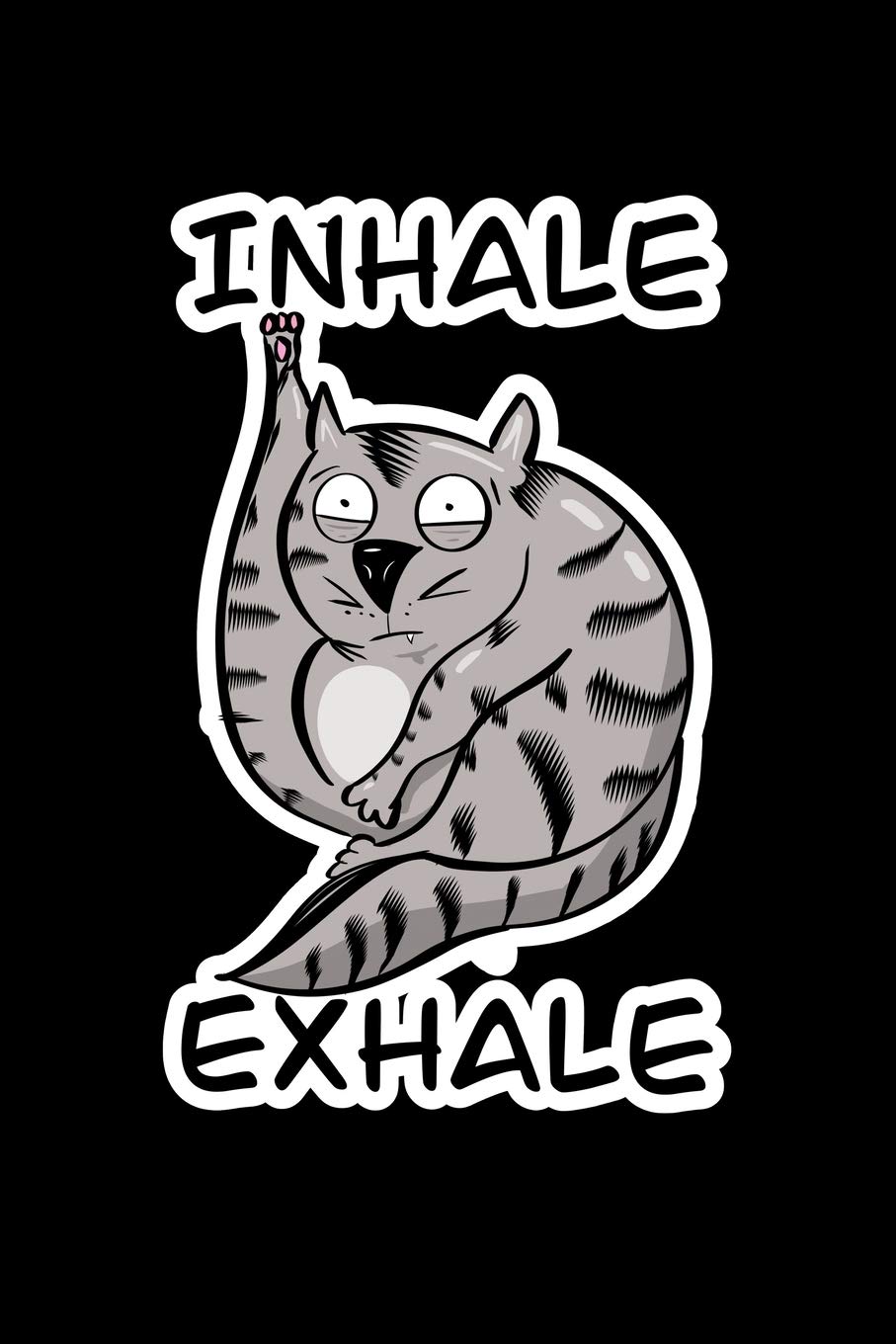 Inhale Exhale: Composition Lined Notebook Journal Funny Gag Gift For Yoha And Cat Lovers