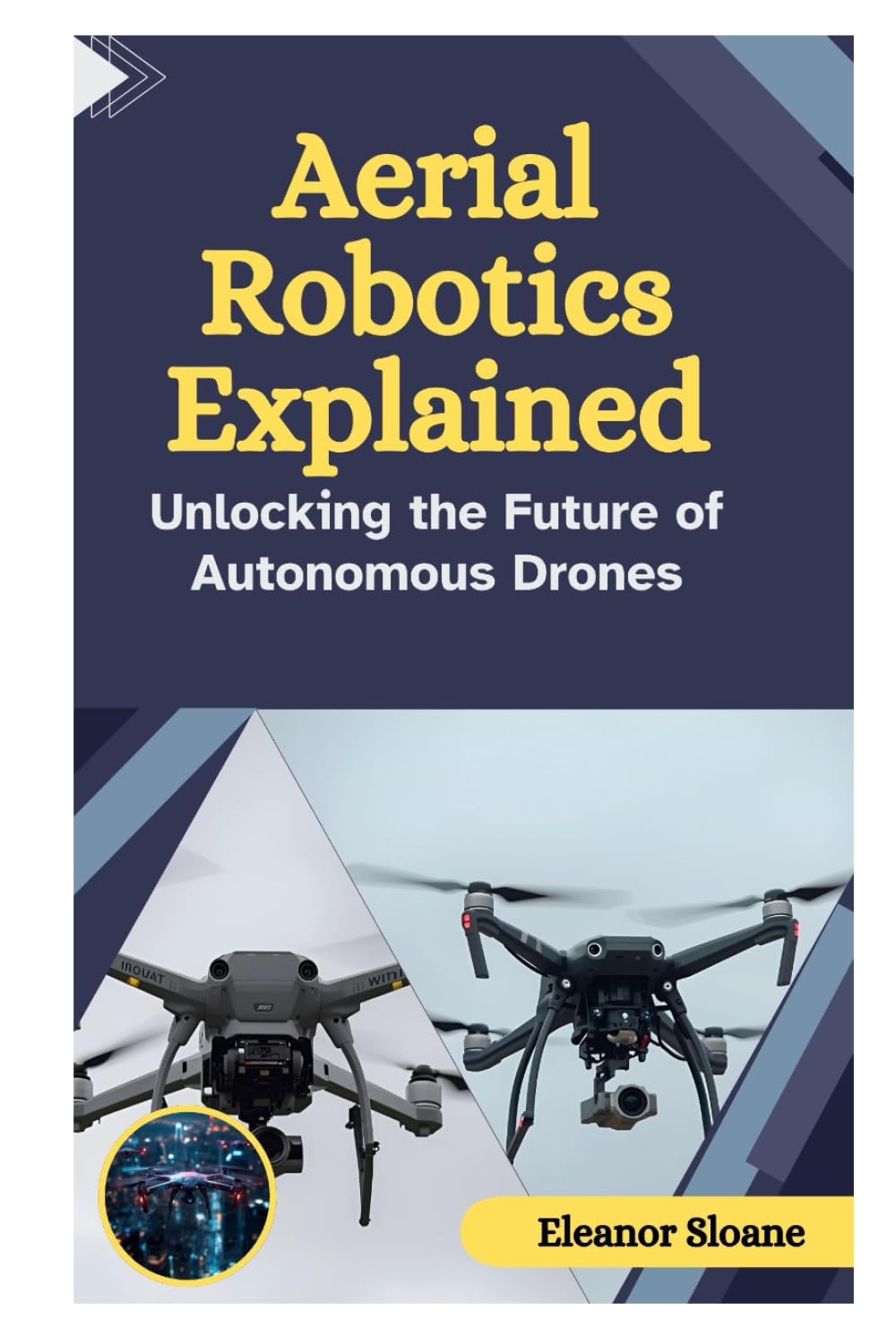 Aerial Robotics Explained: Unlocking the Future of Autonomous Drones