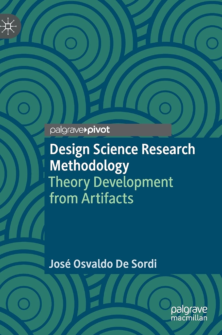 Design Science Research Methodology: Theory Development from Artifacts Hardcover – Import, 3 September 2021