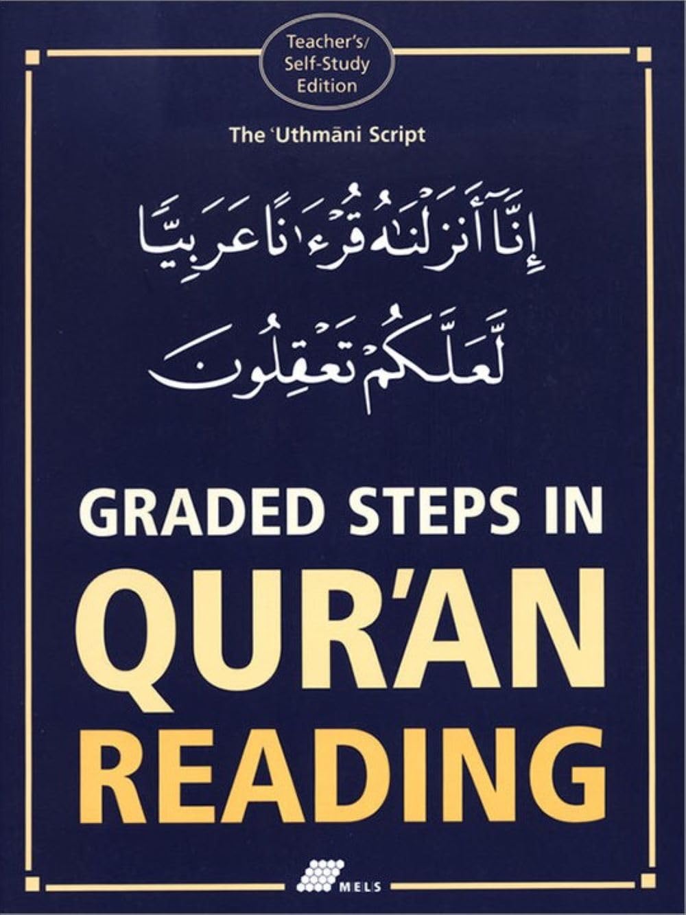 Graded Steps in Qur'an Reading: The 'Uthmani Script Paperback – 1 Jan. 2001