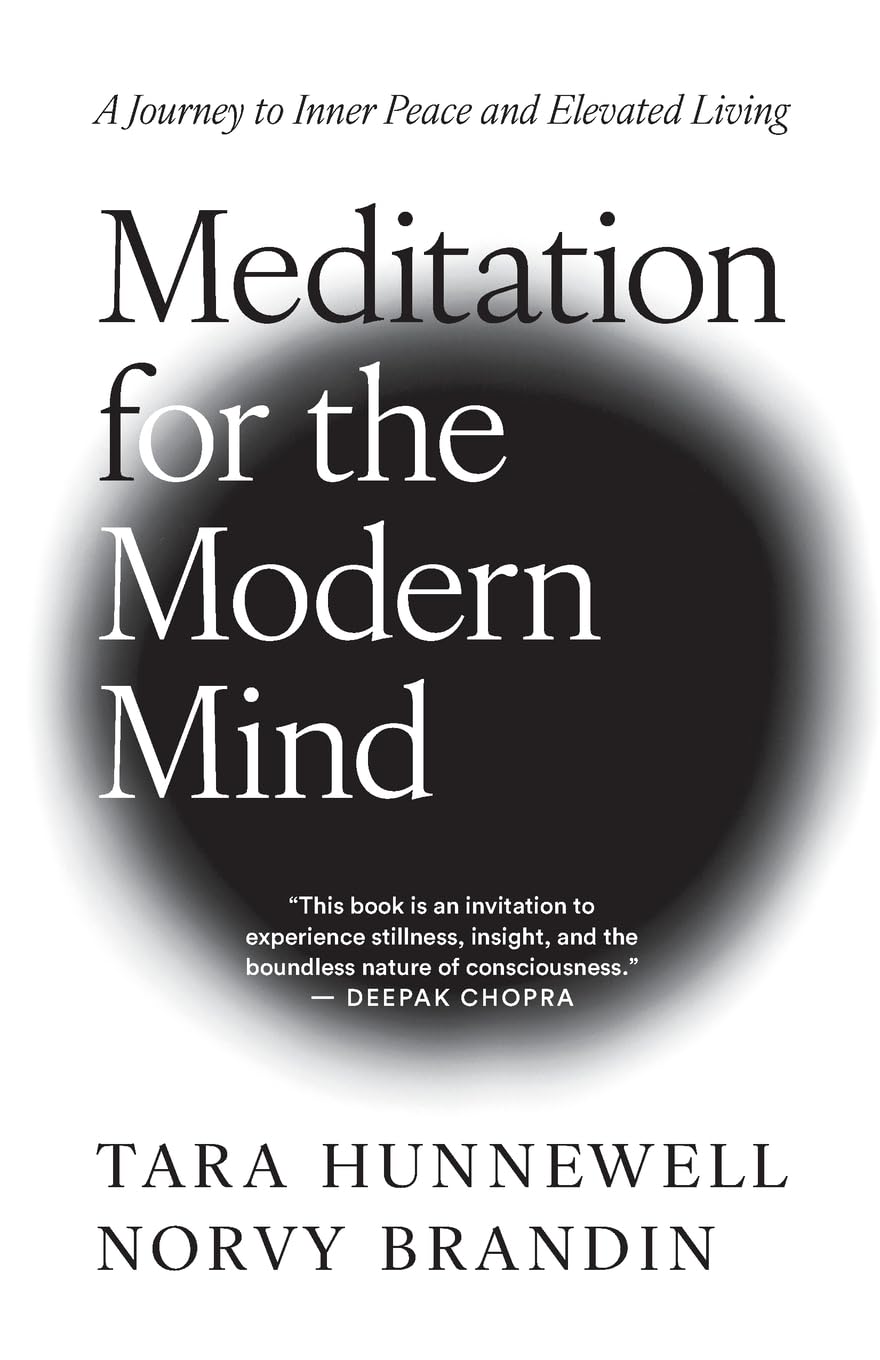 Meditation for the Modern Mind: A Journey to Inner Peace and Elevated Living