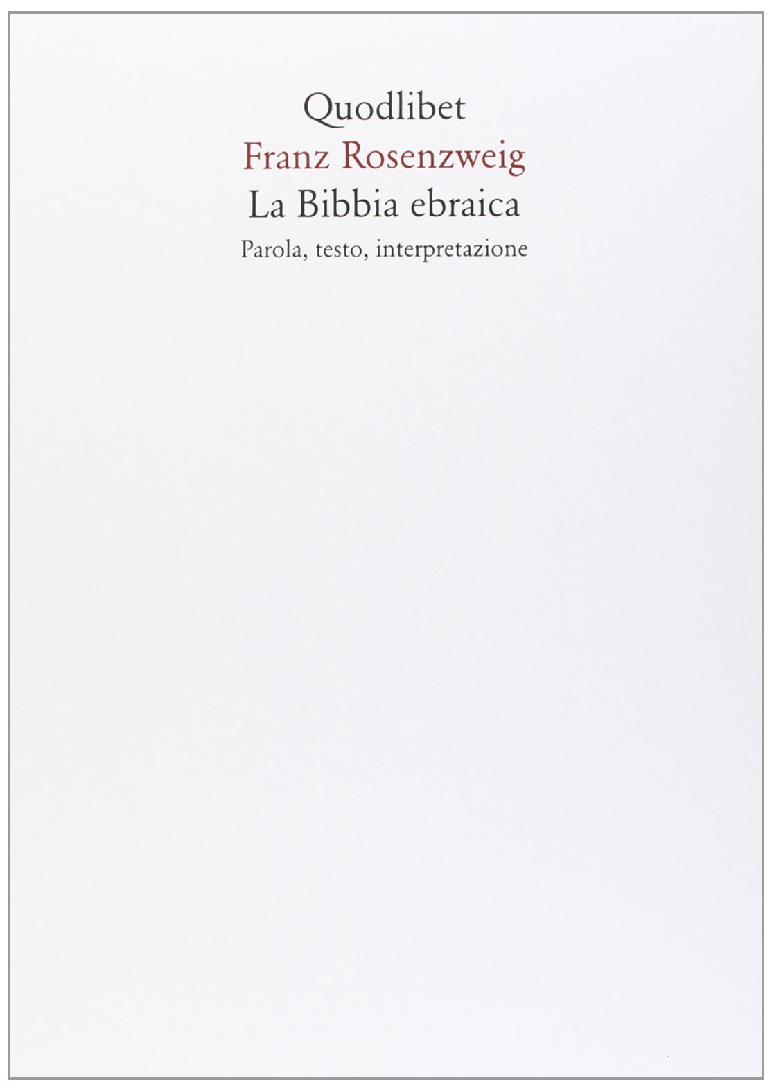 La Bibbia ebraica. Parola, testo, interpretazione
