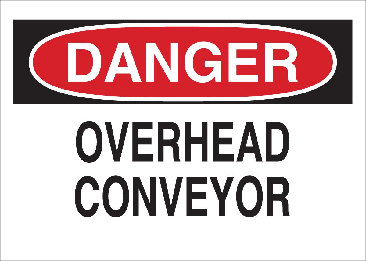 Brady 42548 Aluminum, 7" X 10" Danger Sign Legend, "Overhead Conveyor"