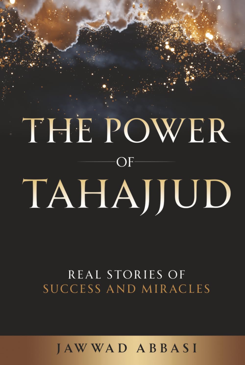 The Power of Tahajjud: Real Stories of Success and Miracles