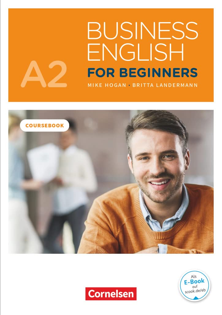 Business English for Beginners - New Edition - A2: Kursbuch - Inklusive ...