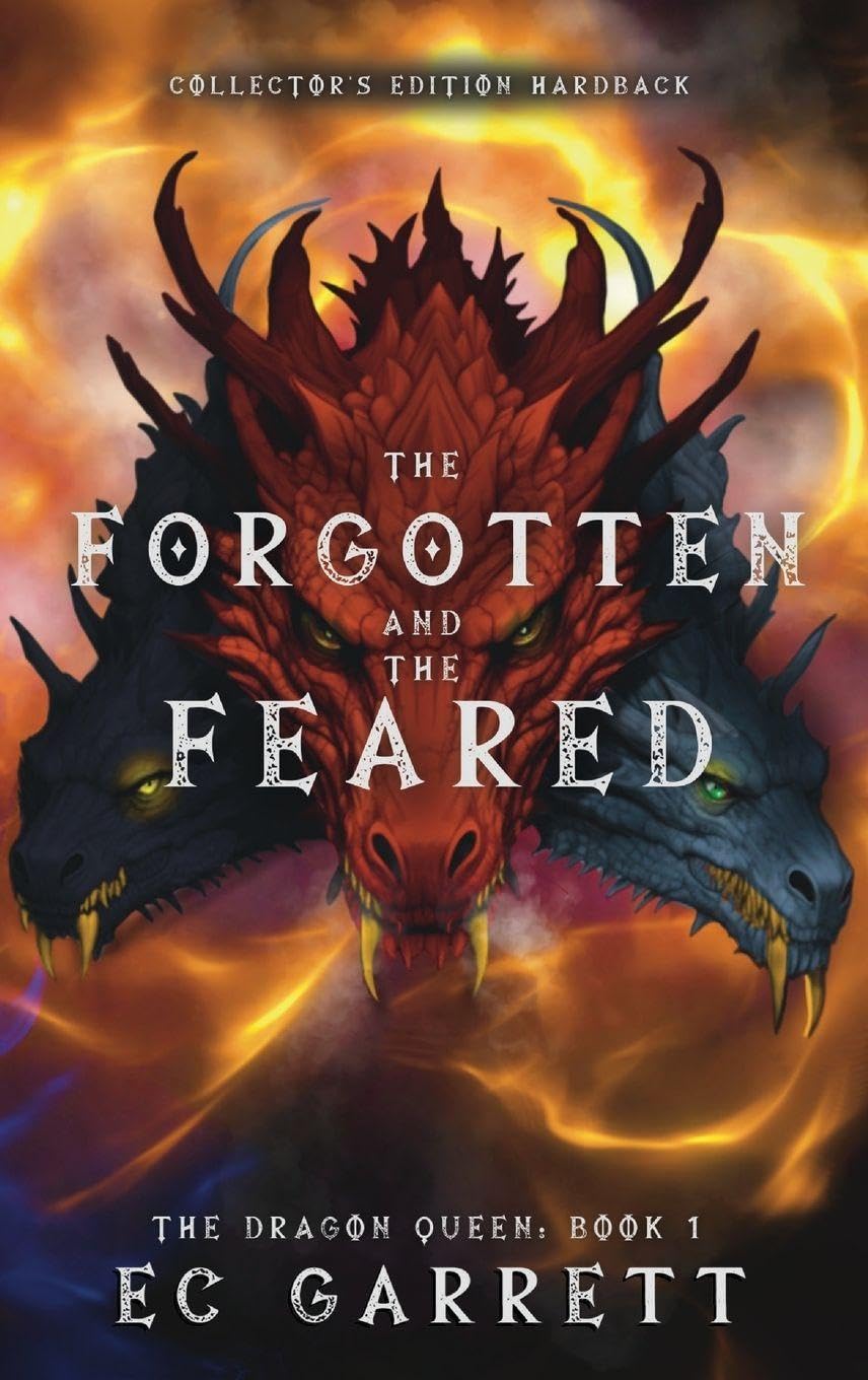 The Forgotten and The Feared, A Grimdark Romantasy: Collector's Edition Hardback: 1 (Dragon Queen)