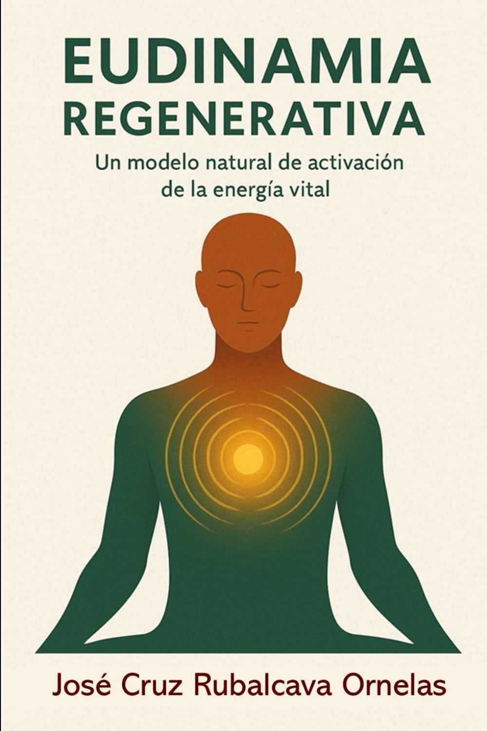 EUDINAMIA REGENERATIVA: Un modelo natural de la activación de la energía vital