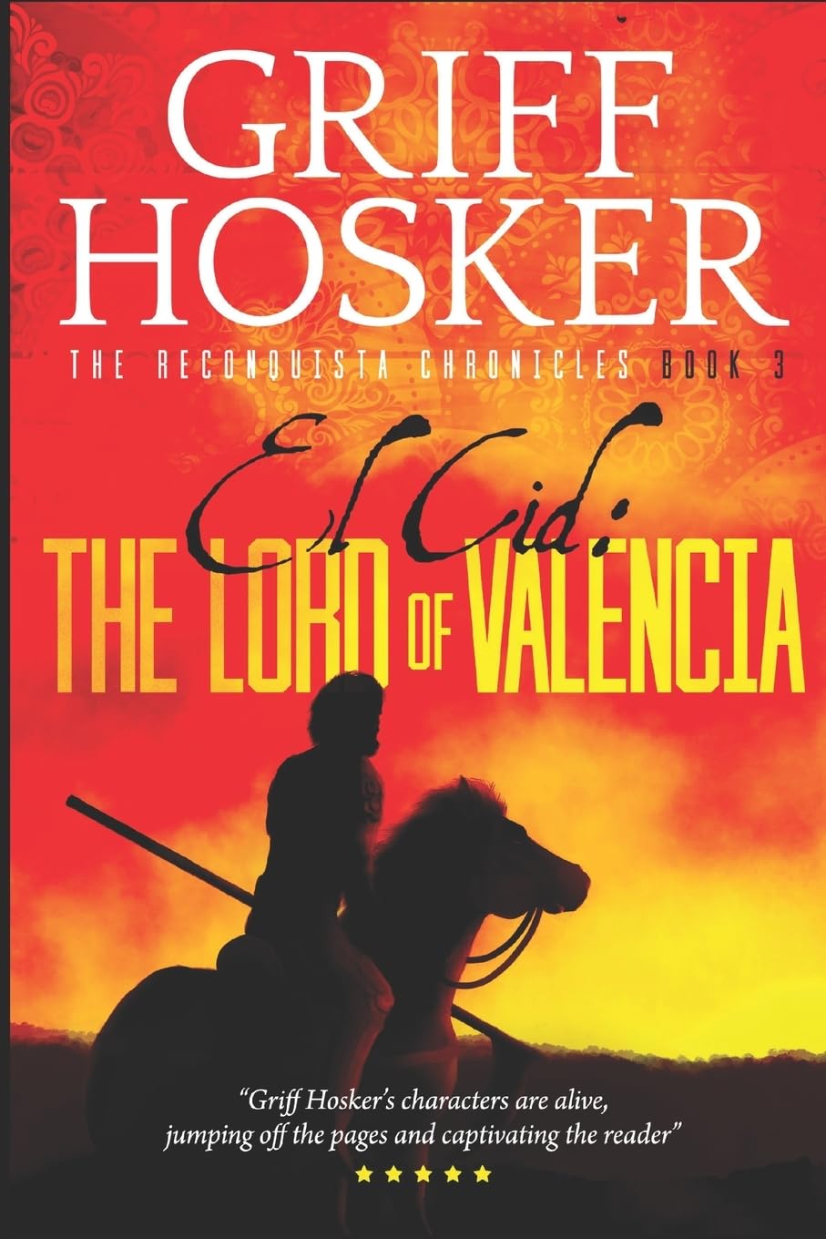 The Lord of Valencia: 3 (Reconquista Chronicles)