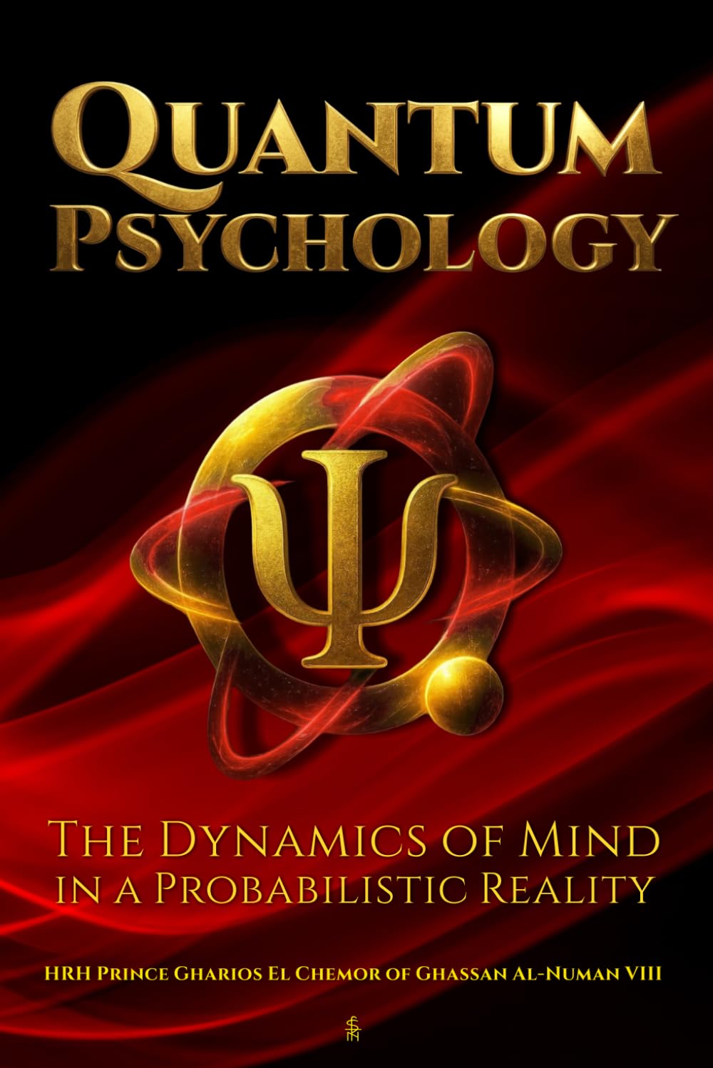 Quantum Psychology: The Dynamics of Mind in a Probabilistic Reality