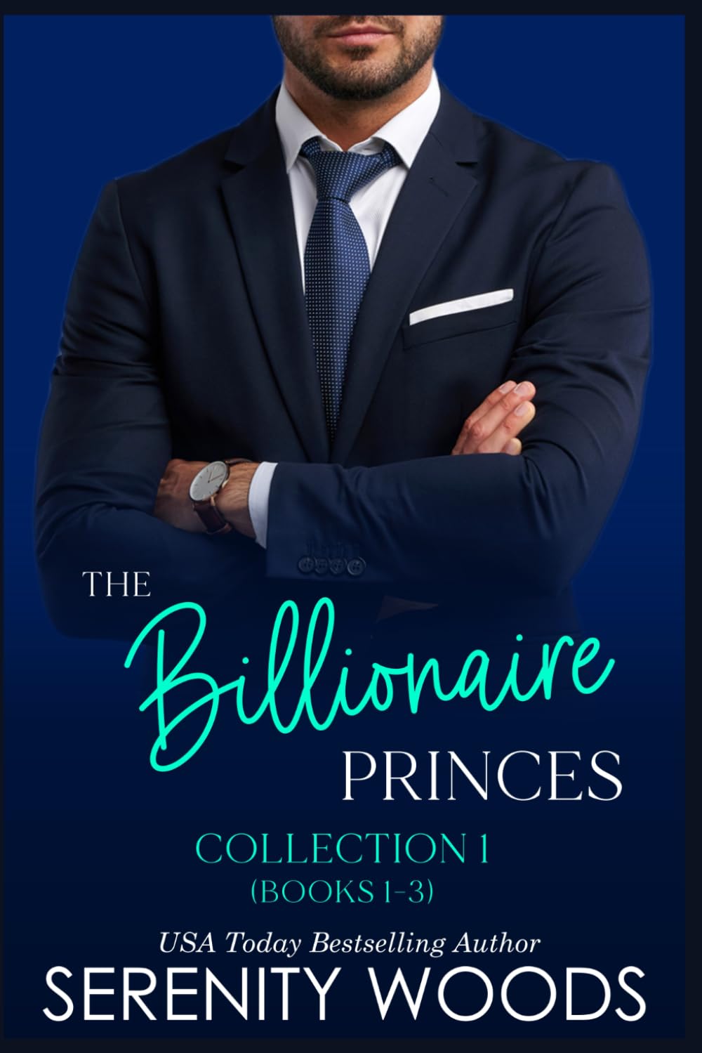The Billionaire Princes Collection 1: Books 1-3 (The Billionaire Princes Collections)